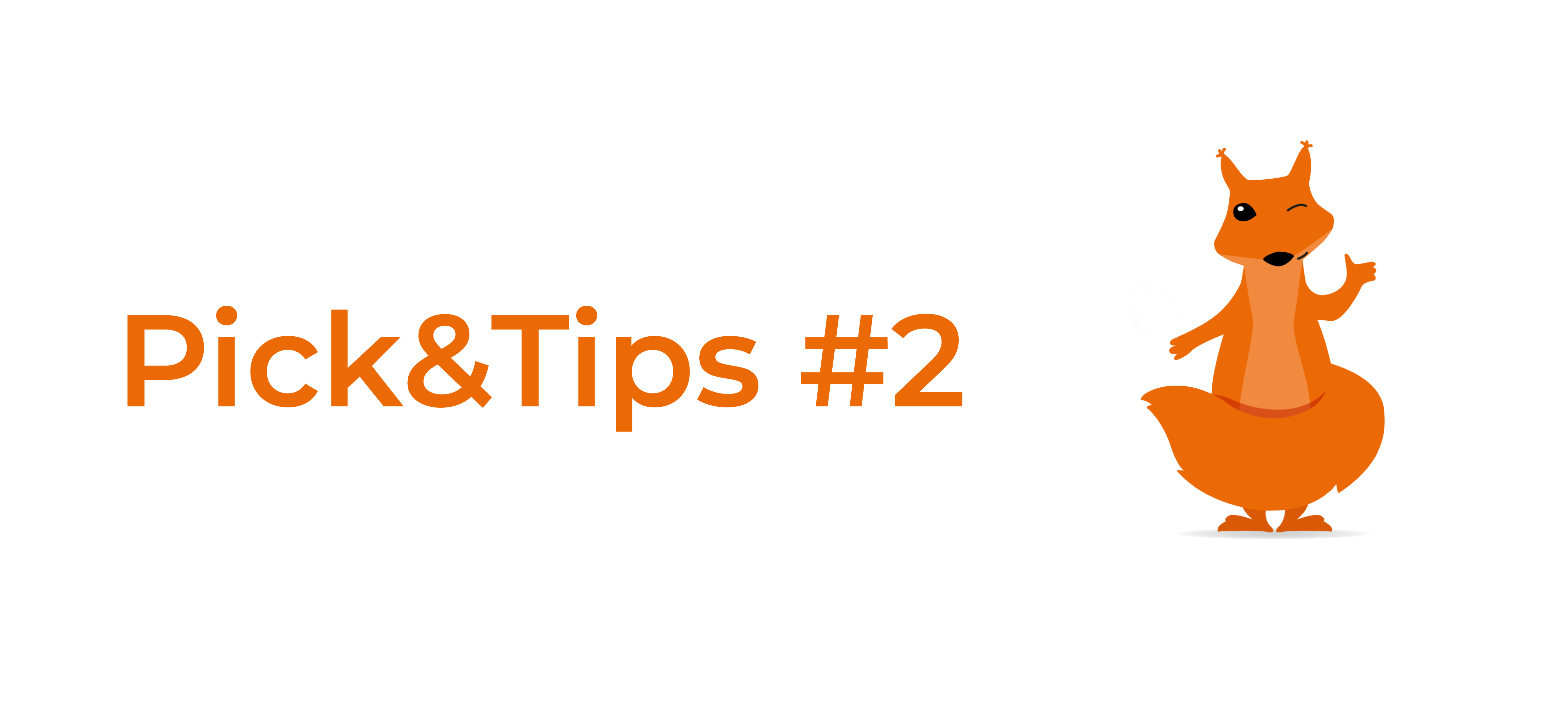 Pick&Tips #2